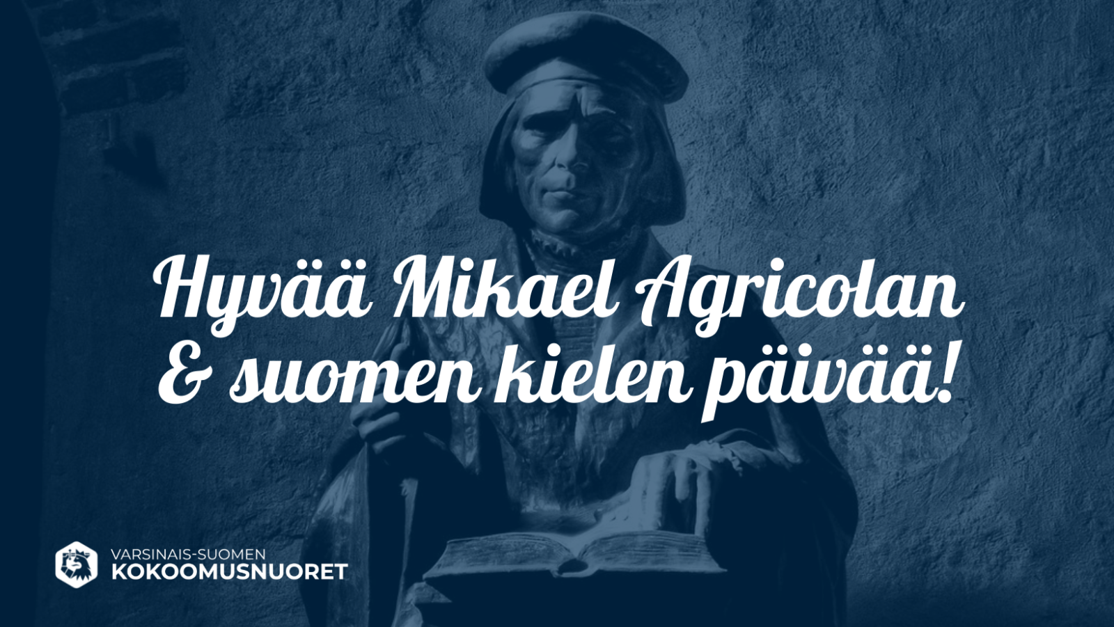 Varsinais-Suomen Kokoomusnuoret: Hyvää Mikael Agricolan ja suomen kielen päivää!