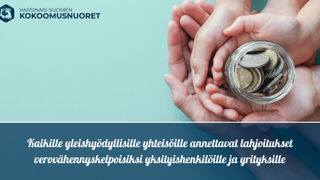 Varsinais-Suomen Kokoomusnuoret: Kaikille yleishyödyllisille yhteisöille annettavat lahjoitukset verovähennyskelpoisiksi yksityishenkilöille ja yrityksille