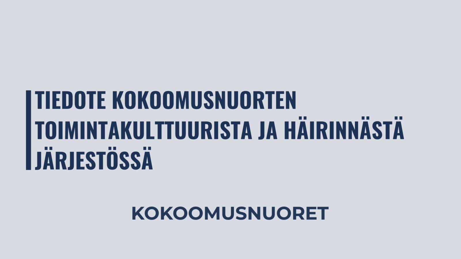 Tiedote Kokoomusnuorten toimintakulttuurista ja häirinnästä järjestössä