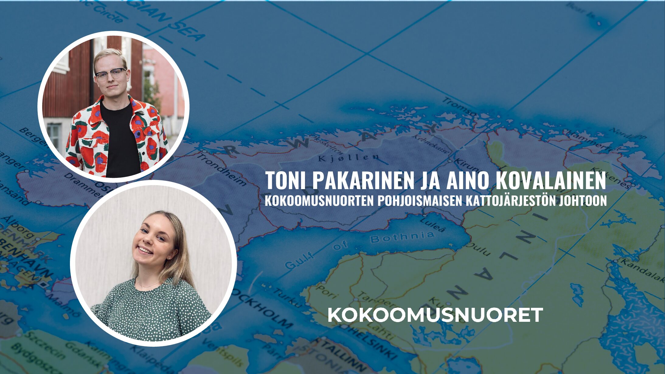 Toni Pakarinen ja Aino Kovalainen kokoomusnuorten pohjoismaisen kattojärjestön johtoon