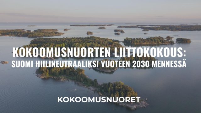 Kokoomusnuoret: Suomi hiilineutraaliksi vuoteen 2030 mennessä!