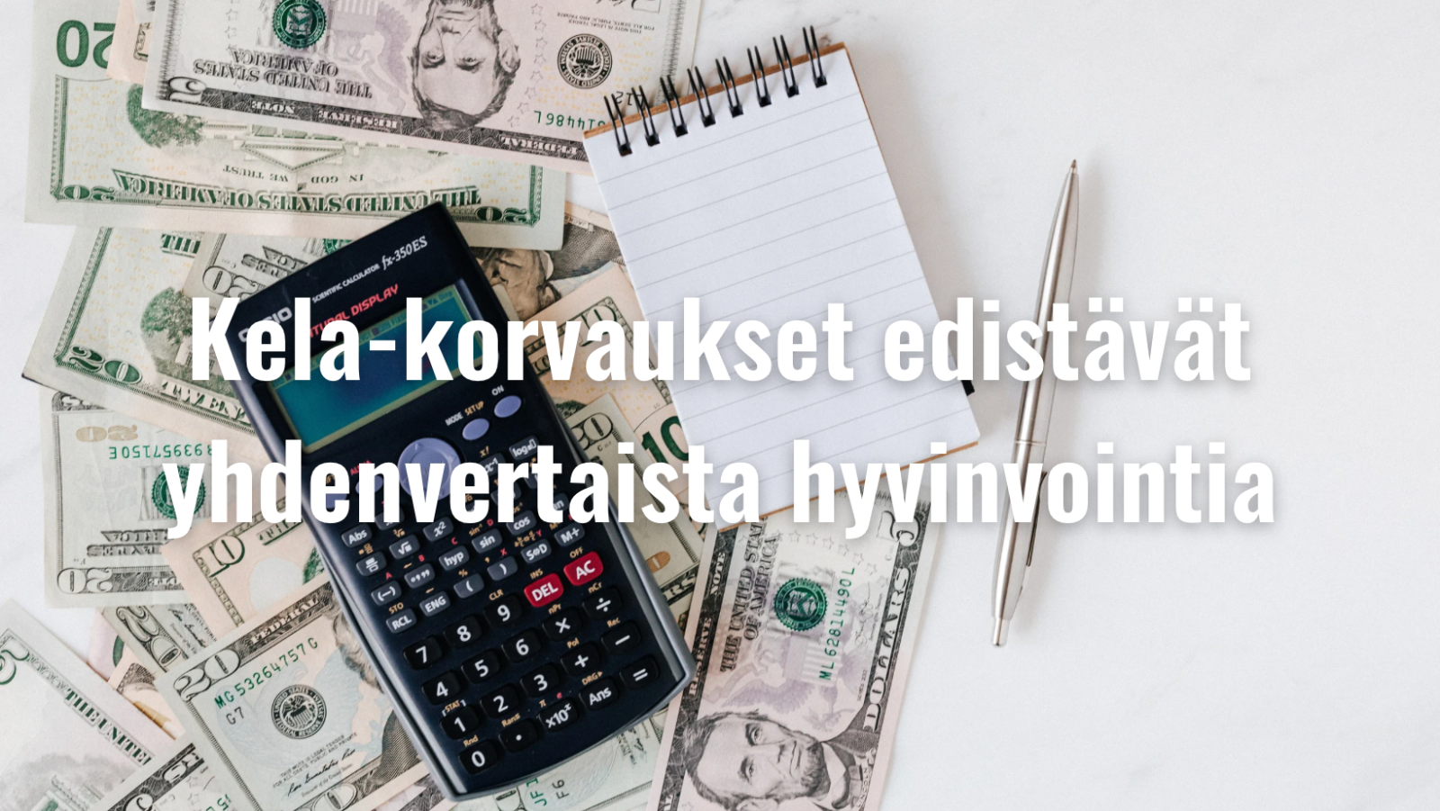Kela-korvaukset edistävät yhdenvertaista hyvinvointia