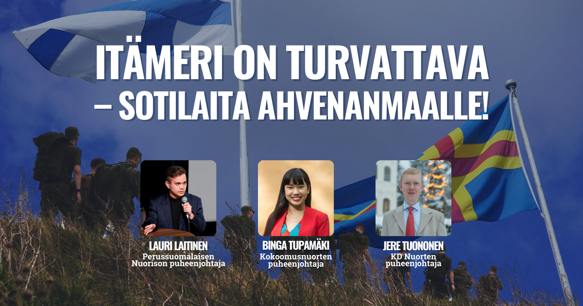 Kokoomusnuoret, PS-nuoriso ja KD Nuoret: Itämeri on turvattava – sotilaita Ahvenanmaalle!