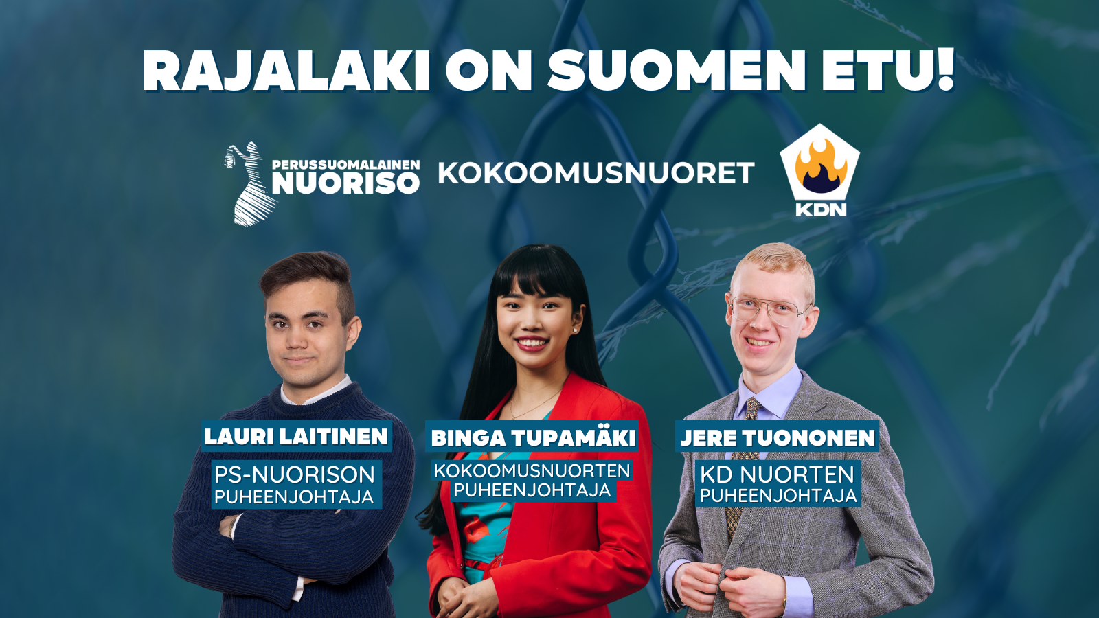 Kokoomusnuoret, PS-Nuoriso & KD Nuoret: Rajalaki on Suomen etu!