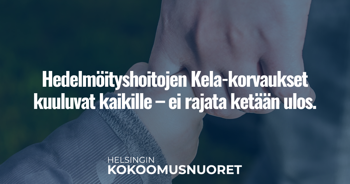 Hedelmöityshoitojen Kela-korvaukset kuuluvat kaikille – ei rajata ketään ulos.