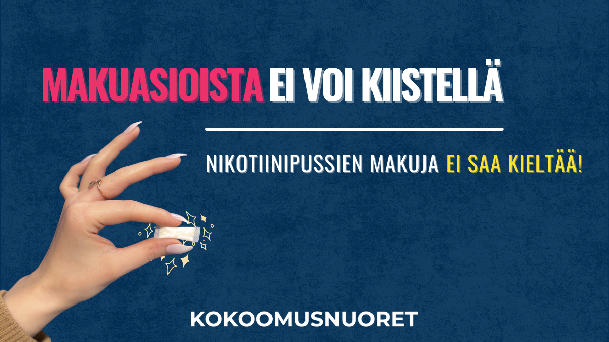 Kokoomusnuoret: Makuasioista ei voi kiistellä – nikotiinipussien makuja ei saa kieltää