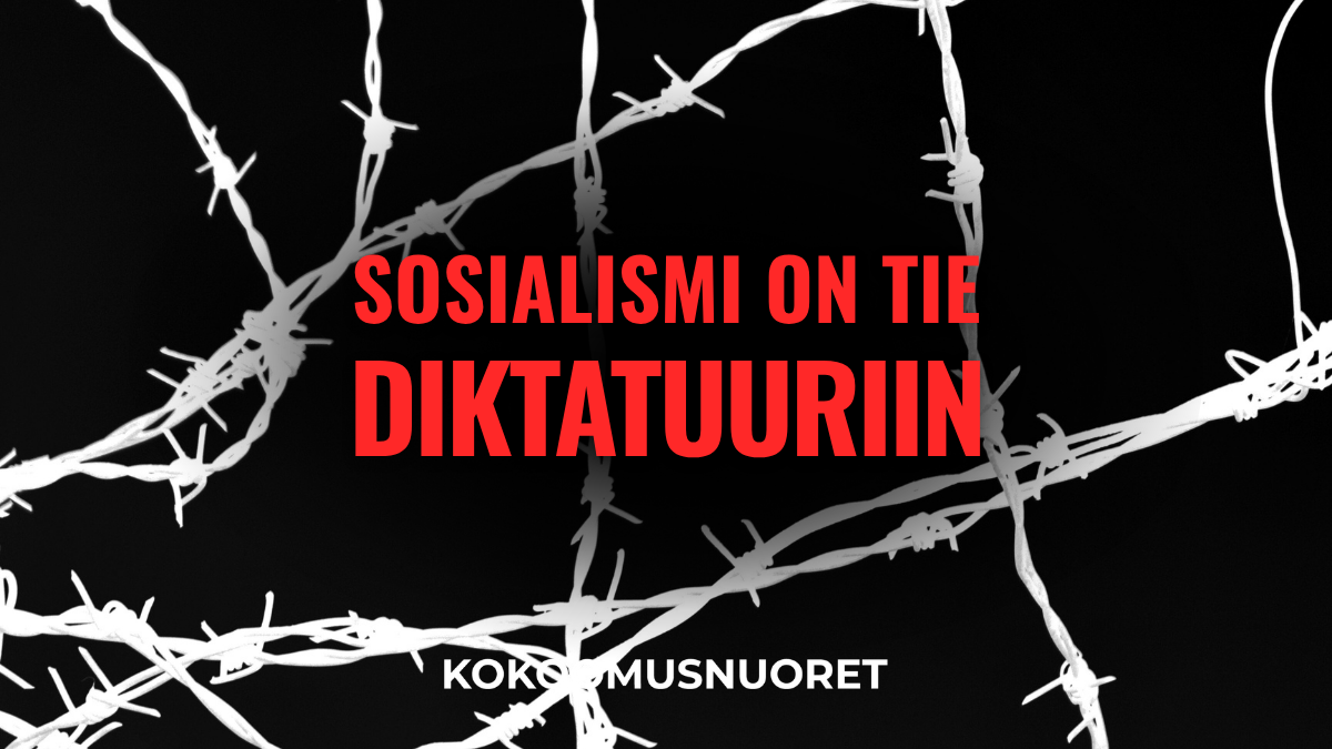 Kokoomusnuoret: Sosialismi on tie diktatuuriin