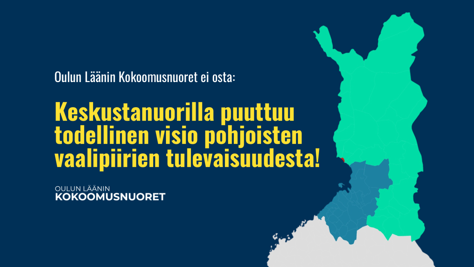 Keskustanuorilla puuttuu todellinen visio pohjoisten vaalipiirien tulevaisuudesta!