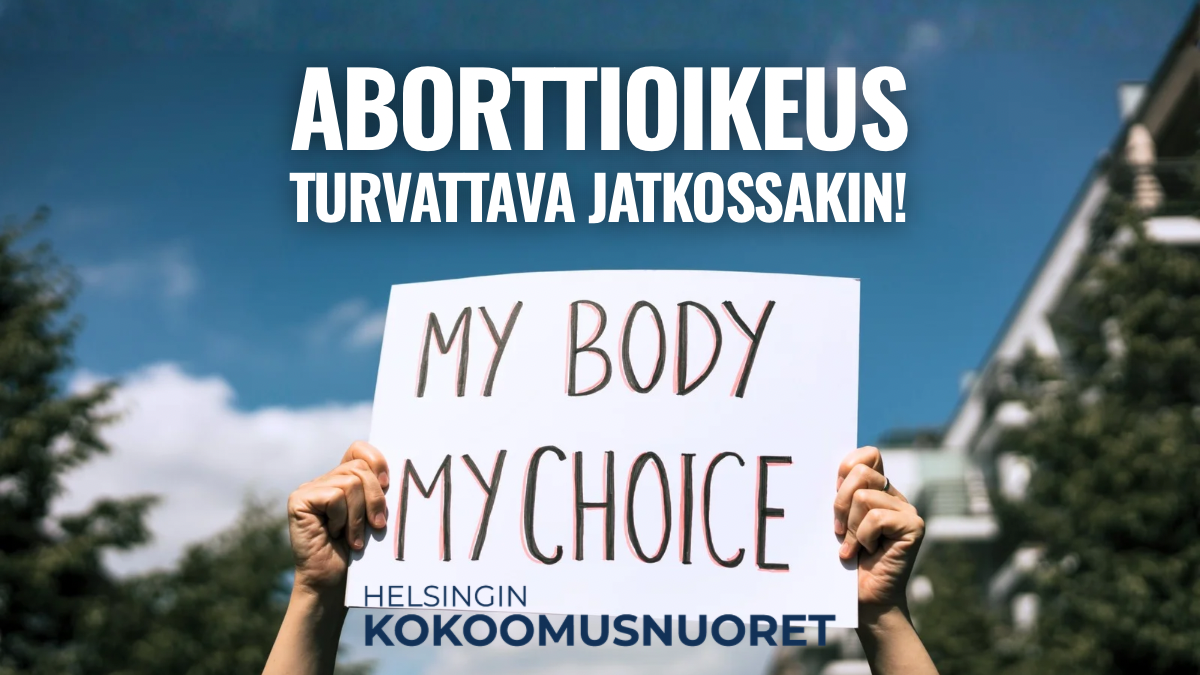Helsingin Kokoomusnuoret: Aborttioikeus on turvattava jatkossakin!