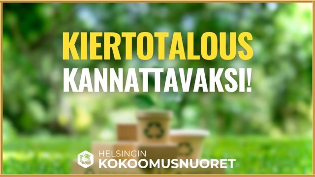 Kuvituskuva: Helsingin Kokoomusnuoret: Kiertotalous kannattavaksi
